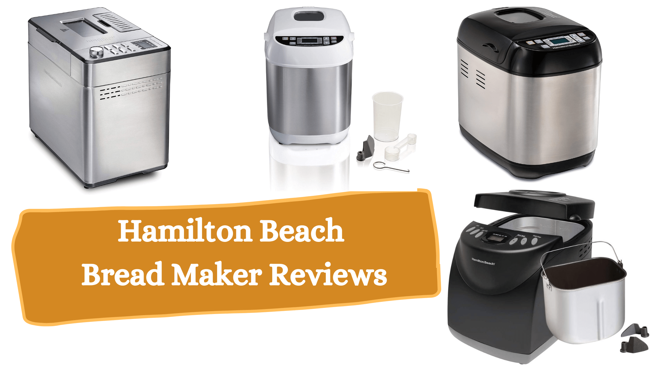 Hamilton Beach Bread Maker Reviews