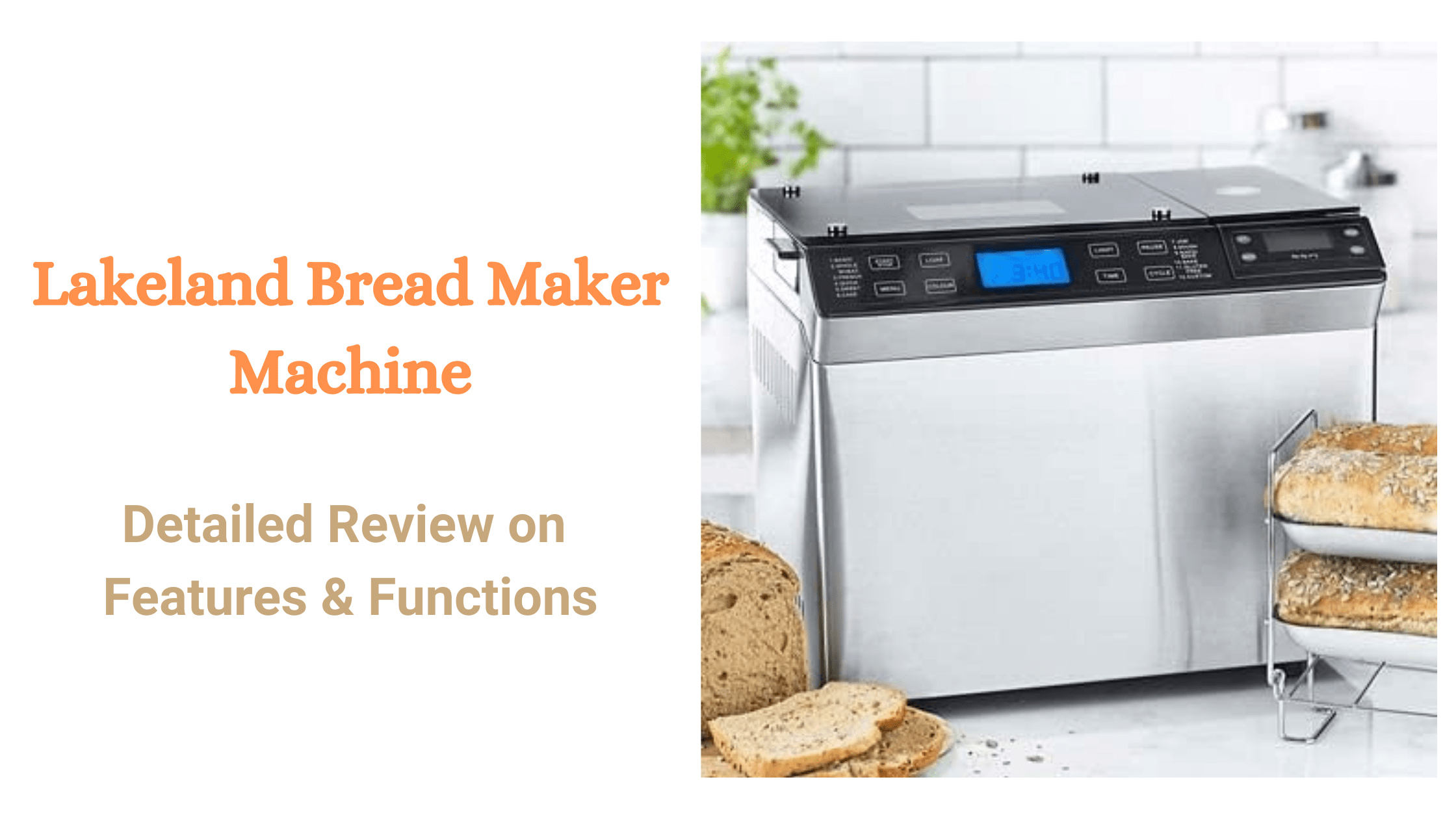 Lakeland Bread Maker Machine Review