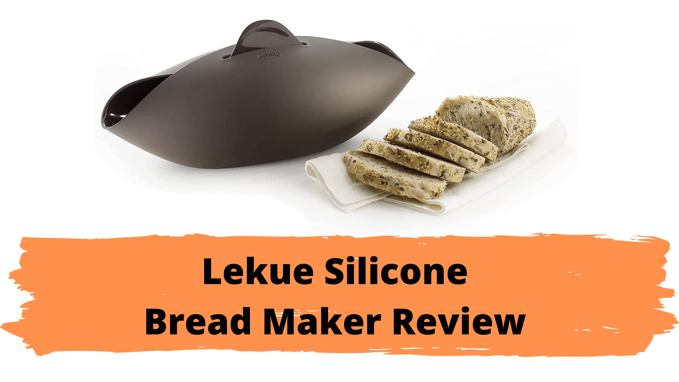 Lekue Silicone Bread Maker Review