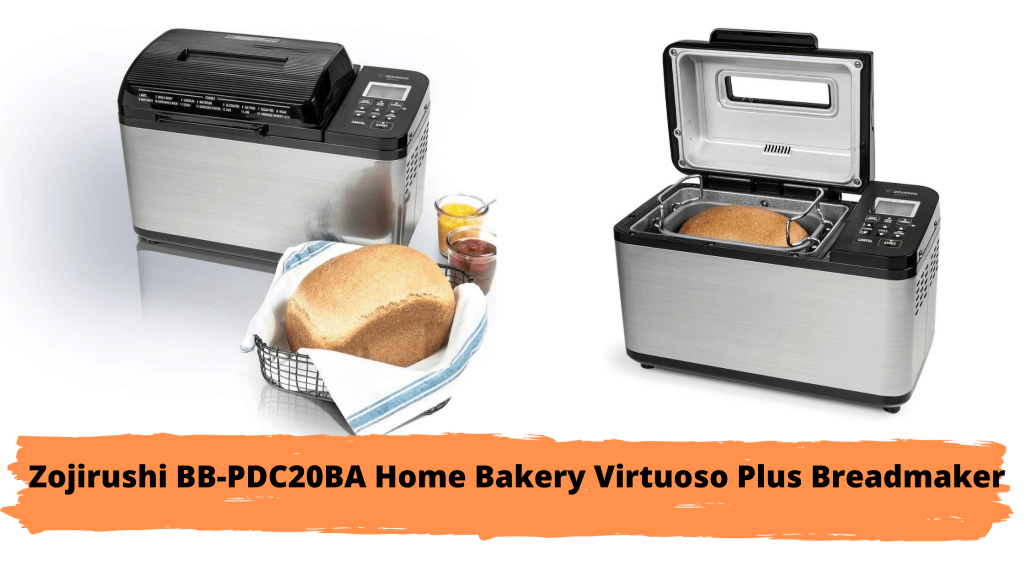 Zojirushi BB-PDC20BA Virtuoso Plus Breadmaker: Best Machine For Home ...